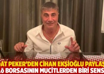 Sedat Peker’den Cihan Ekşioğlu paylaşımı: fe.ö borsasının mucitlerden biri sensin