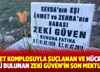 Kaset komplosuyla suçlanan ve hücrede ölü bulunan Zeki Güven’in son mektubu