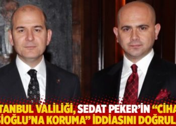 İstanbul Valiliği, Sedat Peker’in “Ekşioğlu’na koruma” iddiasını doğruladı