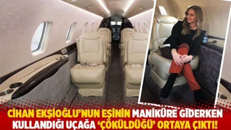 Cihan Ekşioğlu’nun eşinin maniküre giderken kullandığı uçağa ‘çöküldüğü’ ortaya çıktı!