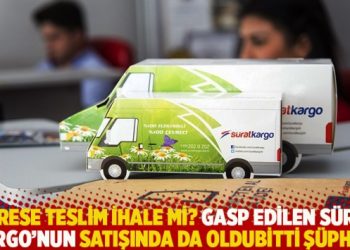 Adrese teslim ihale mi? Gasp edilen Sürat Kargo’nun satışında da oldubitti şüphesi