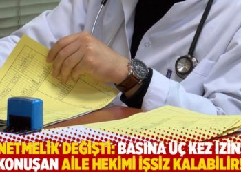 Yönetmelik değişti: Basına üç kez izinsiz konuşan aile hekimi işsiz kalabilir!