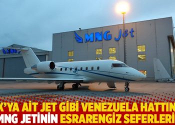 SBK’ya ait jet gibi Venezuela hattında MNG jetinin esrarengiz seferleri!