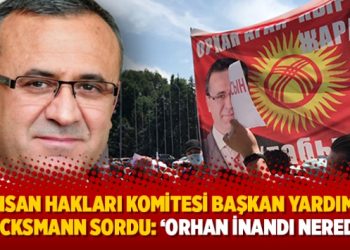 AP İnsan Hakları Komitesi Başkan Yardımcısı Glucksmann sordu: ‘Orhan İnandı nerede?’
