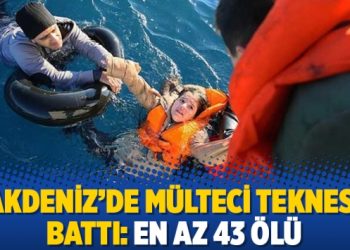 Akdeniz’de mülteci teknesi battı: En az 43 ölü