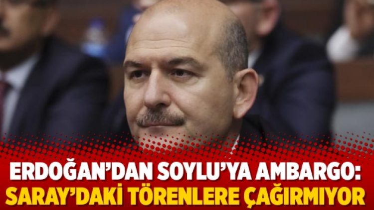 Erdoğan’dan Soylu’ya ambargo: Saray’daki törenlere çağırmıyor