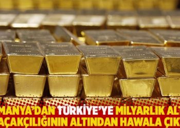 Almanya’dan Türkiye’ye milyarlık altın kaçakçılığının altından Hawala çıktı