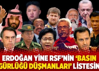 Erdoğan yine RSF’nin ‘Basın Özgürlüğü Düşmanları’ listesinde
