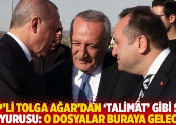 AKP’li Tolga Ağar’dan ‘talimat’ gibi suç duyurusu: O dosyalar buraya gelecek