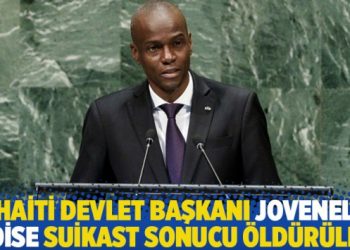 Haiti Devlet Başkanı Jovenel Moise suikast sonucu öldürüldü