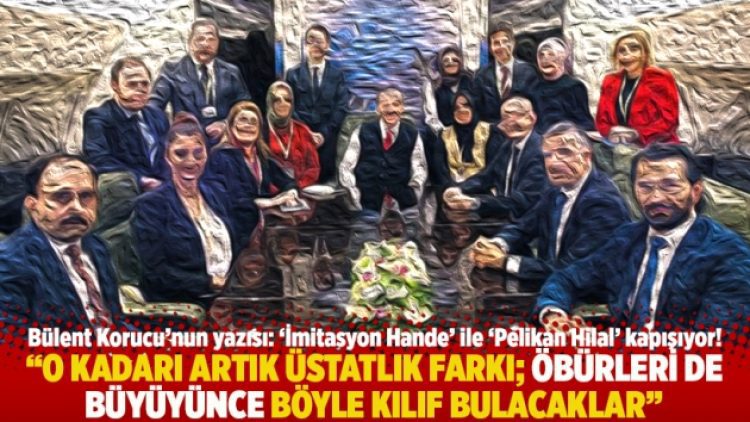 “O kadarı artık üstatlık farkı; öbürleri de büyüyünce böyle kılıf bulacaklar”