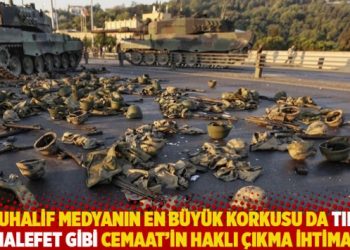 “Muhalif medyanın en büyük korkusu da tıpkı muhalefet gibi Cemaat’in haklı çıkma ihtimali!”