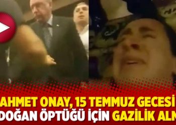 Ahmet Onay, 15 Temmuz gecesi Erdoğan öptüğü için gazilik almış