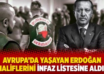 Avrupa’da yaşayan Erdoğan muhaliflerini infaz listesine aldılar