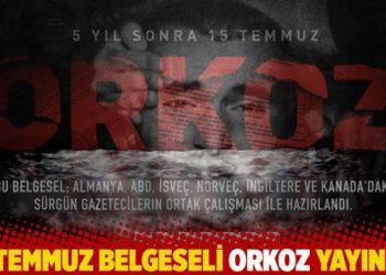 15 Temmuz belgeseli ORKOZ yayında