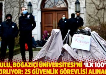 Bulu, Boğaziçi Üniversitesi’ni ‘ilk 100’e hazırlıyor: 25 güvenlik görevlisi alınacak