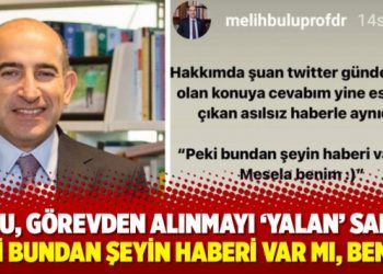 Bulu, görevden alınmayı ‘yalan’ sandı: Peki bundan şeyin haberi var mı, benim?