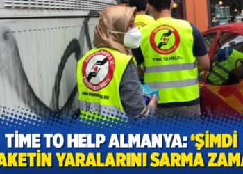 Time To Help Almanya: ‘Şimdi felaketin yaralarını sarma zamanı’