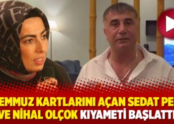 15 Temmuz kartlarını açan Sedat Peker ve Nihal Olçok kıyameti başlattı
