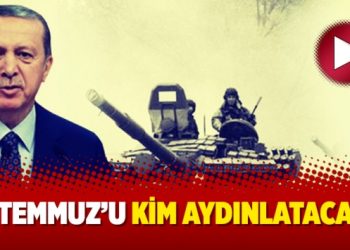15 Temmuz’u kim aydınlatacak?