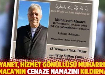 Diyanet, Hizmet gönüllüsü Muharrem Atmaca’nın cenaze namazını kıldırmadı