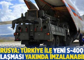 Rusya: Türkiye ile yeni S-400 anlaşması yakında imzalanabilir