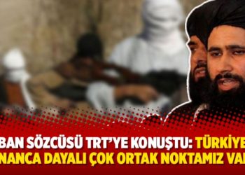 Taliban sözcüsü TRT’ye konuştu: Türkiye’yle inanca dayalı çok ortak noktamız var