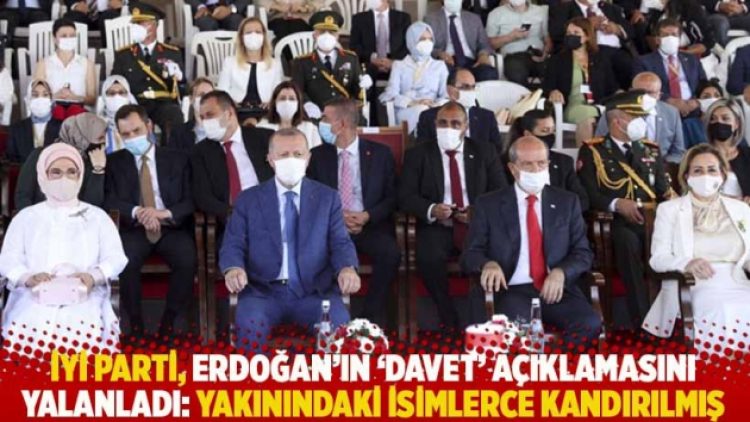 İYİ Parti, Erdoğan’ın ‘davet’ açıklamasını yalanladı: Yakınındaki isimlerce kandırılmış