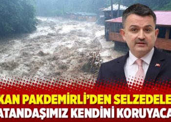 Bakan Pakdemirli’den selzedelere: Vatandaşımız kendini koruyacak