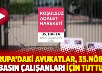 Avrupa’daki avukatlar, 35.nöbeti basın çalışanları için tuttu