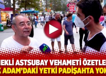Emekli astsubay vehameti özetledi: ‘Tek adam’daki yetki padişahta yoktu!