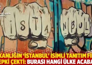 Bakanlığın ‘İstanbul’ isimli tanıtım filmi tepki çekti: Burası hangi ülke acaba?