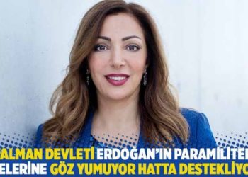 “Alman devleti Erdoğan’ın paramiliter çetelerine göz yumuyor hatta destekliyor!”