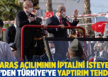 Maraş açılımının iptalini isteyen AB’den Türkiye’ye yaptırım tehdidi
