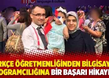Türkçe öğretmenliğinden bilgisayar programcılığına bir başarı hikayesi