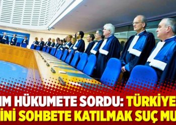 AİHM hükumete sordu: Türkiye’de dini sohbete katılmak suç mu?