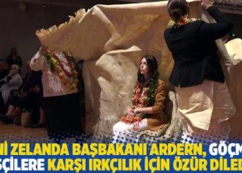 Yeni Zelanda Başbakanı Ardern, göçmen işçilere karşı ırkçılık için ‘Ifoga’ ile özür diledi