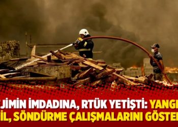Rejimin imdadına, RTÜK yetişti: Yangını değil, söndürme çalışmalarını gösterin!