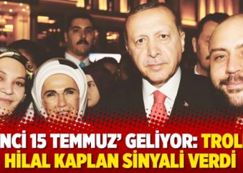 ‘İkinci 15 Temmuz’ geliyor: Troliçe Hilal Kaplan sinyali verdi