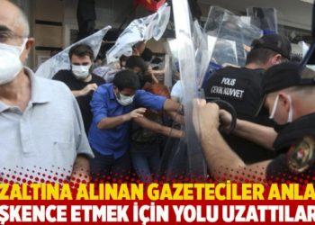 Gözaltına alınan gazeteciler anlatıyor: İşkence etmek için yolu uzattılar