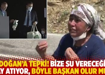 Erdoğan’a tepki! Bize su vereceğine çay atıyor böyle başkan olur mu?