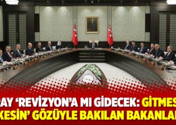 Saray ‘revizyon’a mı gidecek: Gitmesine ‘kesin’ gözüyle bakılan bakanlar