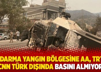 Jandarma yangın bölgesine AA, TRT ve CNN Türk dışında basını almıyor