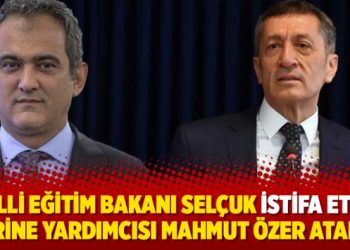 Milli Eğitim Bakanı Selçuk istifa etti, yerine yardımcısı Mahmut Özer atandı
