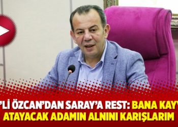 CHP’li Özcan’dan Saray’a rest: Bana kayyum atayacak adamın alnını karışlarım