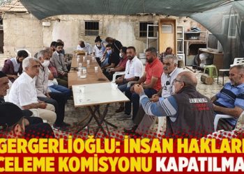 Gergerlioğlu: İnsan Hakları İnceleme Komisyonu kapatılmalı!