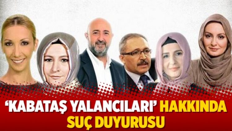 ‘Kabataş yalancıları’ hakkında suç duyurusu