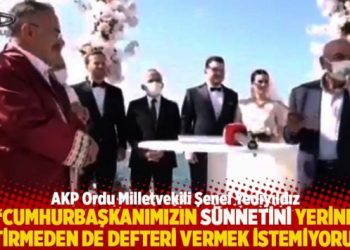 AKP’li vekil: Cumhurbaşkanımızın sünnetini yerine getirmeden de defteri vermek istemiyorum