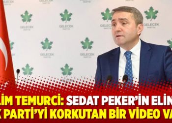 Selim Temurci: Sedat Peker’in elinde AK Parti’yi korkutan bir video var