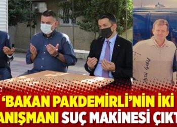 ‘Bakan Pakdemirli’nin iki danışmanı suç makinesi çıktı’
